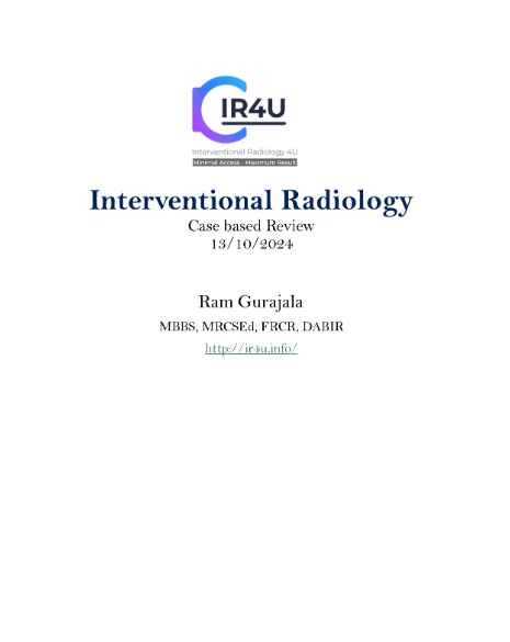 Interventional Radiology Case Based Review