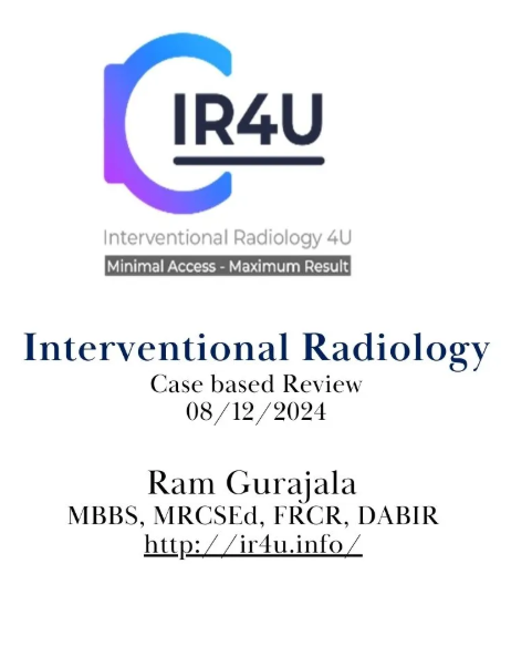 Interventional Radiology Case Based Review